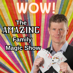 Wow! The Amazing Family Magic Show