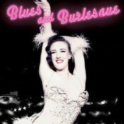 blues and burlesque